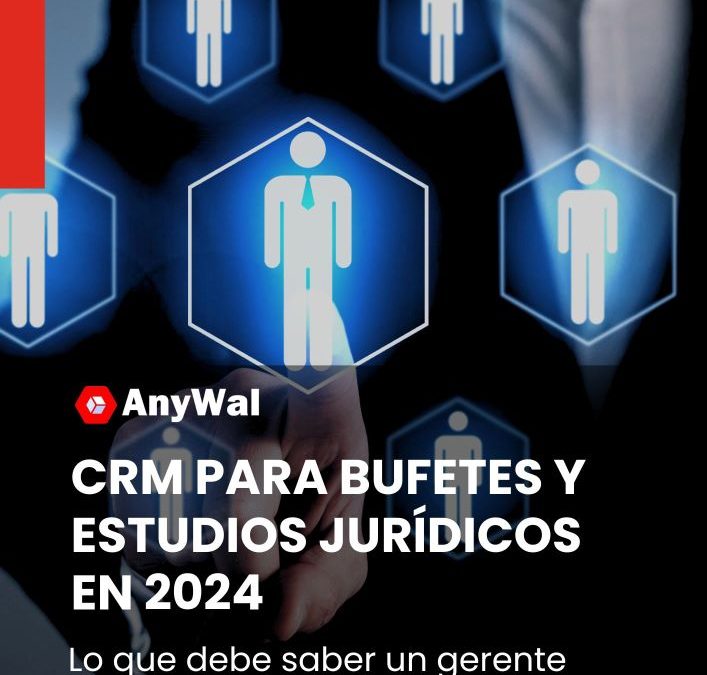 Beneficios al usar CRM en Bufetes y estudios jurídicos en 2024
