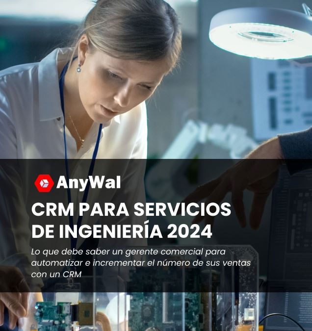 Beneficios al usar CRM en empresas de servicios de ingeniería en 2024